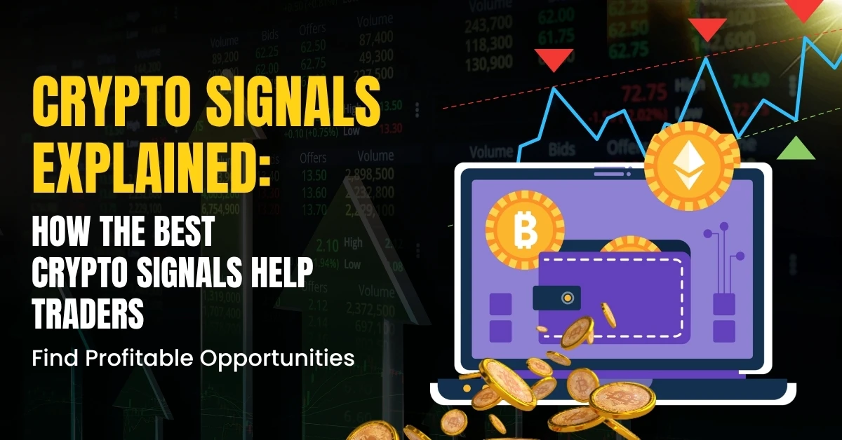 Read more about the article How Best Crypto Signals Spot Opportunities Before Everyone Else